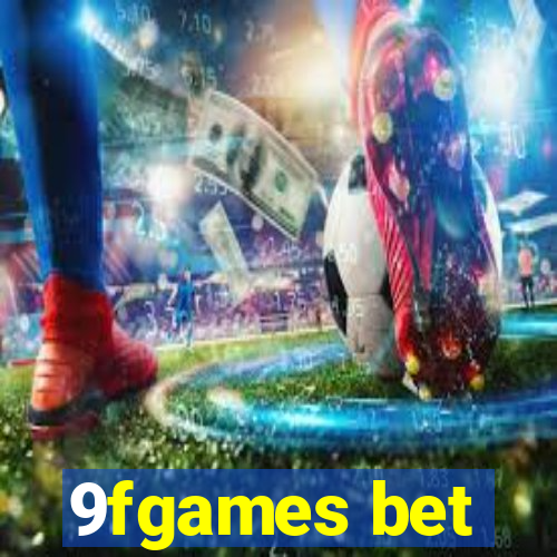 9fgames bet